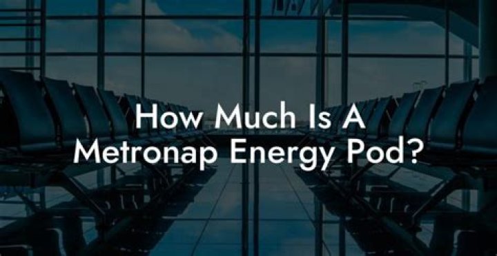 How much is a Metronap energy pod