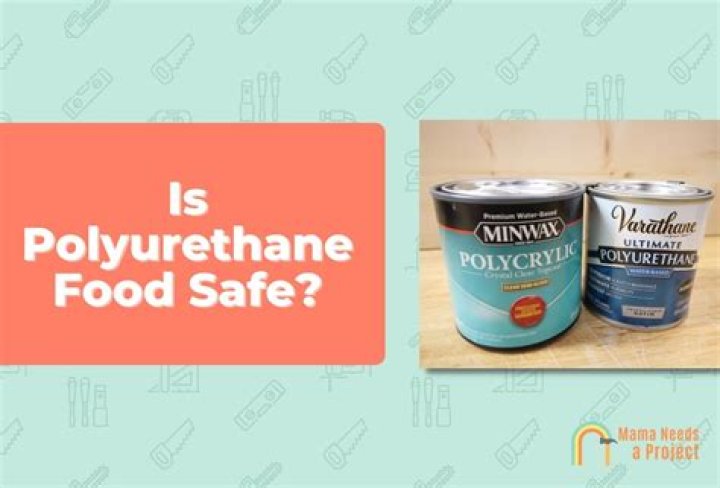 Is there a food safe polyurethane