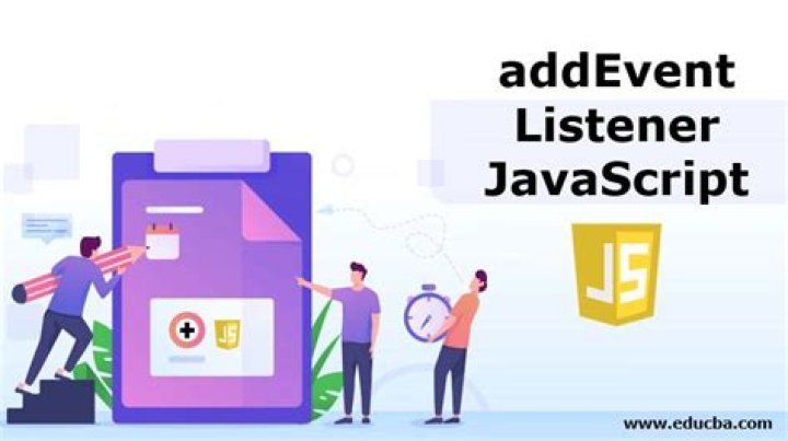 What is addEventListener used for